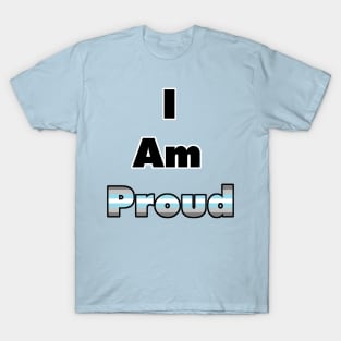 I am Proud (Demiboy) T-Shirt